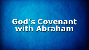 God’s Covenant with Abraham