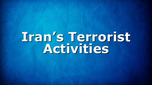 Iran’s Terrorist Activities