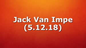Jack Van Impe (5.12.18)