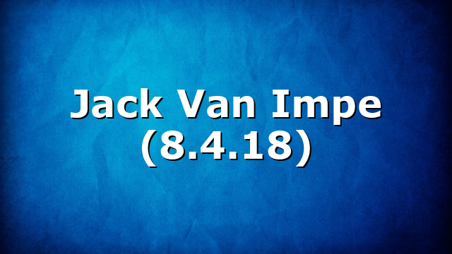 Jack Van Impe (8.4.18)