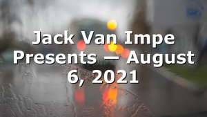 Jack Van Impe Presents — August 6, 2021
