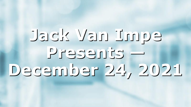 Jack Van Impe Presents — December 24, 2021
