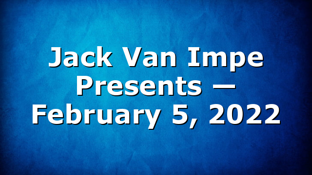 Jack Van Impe Presents — February 5, 2022