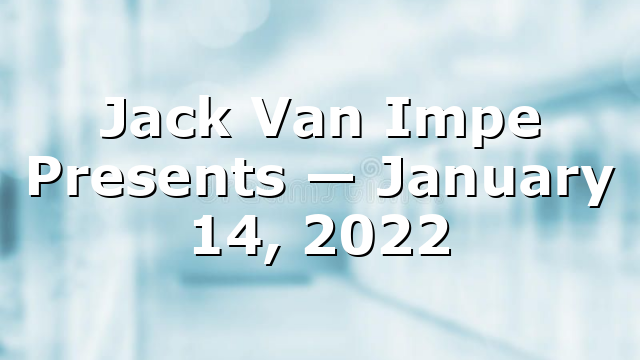 Jack Van Impe Presents — January 14, 2022