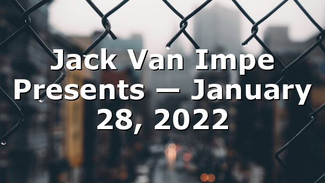 Jack Van Impe Presents — January 28, 2022