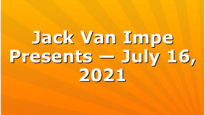 Jack Van Impe Presents — July 16, 2021