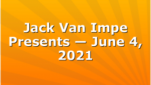 Jack Van Impe Presents — June 4, 2021
