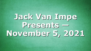 Jack Van Impe Presents — November 5, 2021