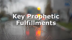 Key Prophetic Fulfillments