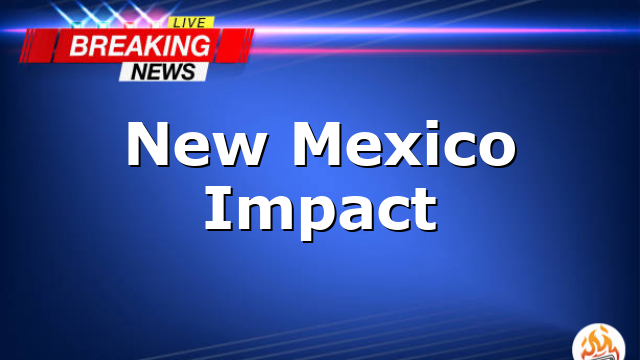 New Mexico Impact