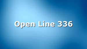 Open Line 336
