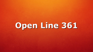 Open Line 361