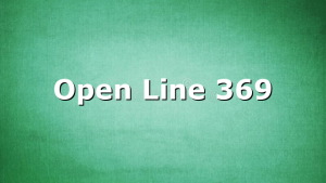 Open Line 369