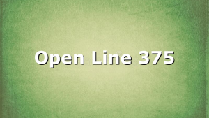 Open Line 375