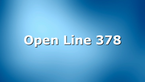 Open Line 378