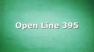 Open Line 395