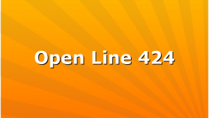 Open Line 424