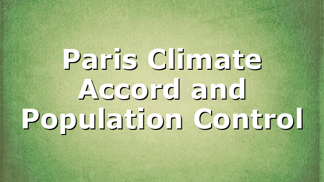 Paris Climate Accord and Population Control