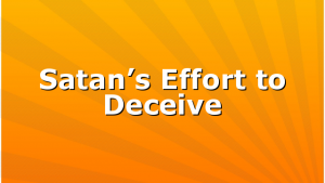 Satan’s Effort to Deceive