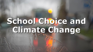 School Choice and Climate Change