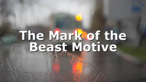 The Mark of the Beast Motive