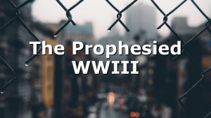 The Prophesied WWIII