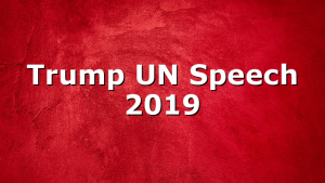 Trump UN Speech 2019