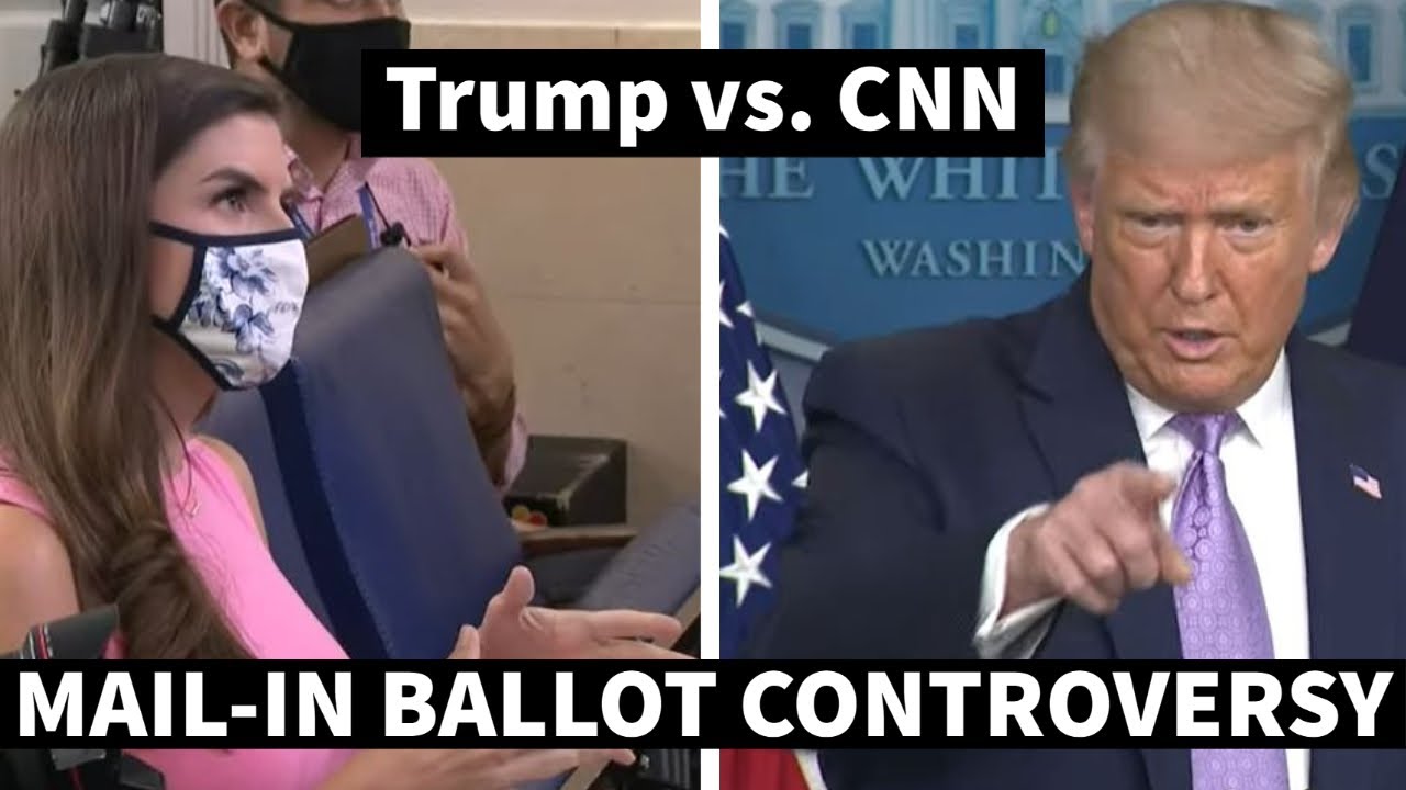 ‘It Will End Up Being Fraudulent’: President Trump’s Exchange With CNN Reporter Over Mail-In Voting