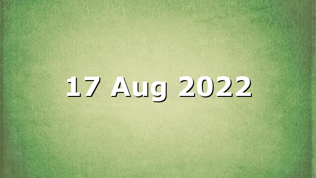 17 Aug 2022