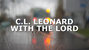 C.L. LEONARD WITH THE LORD