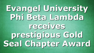 Evangel University Phi Beta Lambda receives prestigious Gold Seal Chapter Award