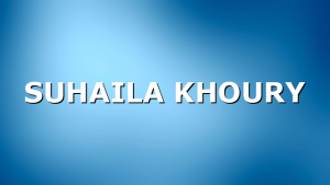 SUHAILA KHOURY