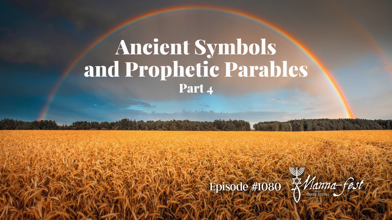 Ancient Symbols and Prophetic Parables-Part 4 | Episode #1080 | Perry Stone