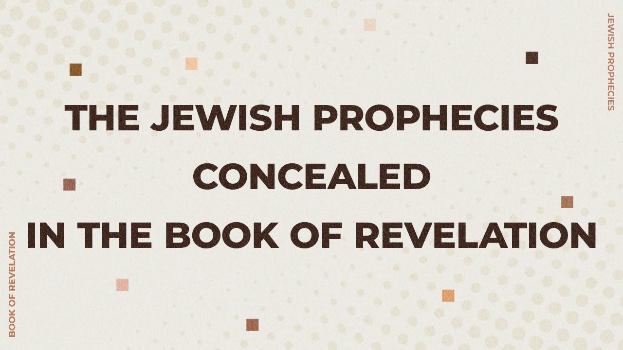Perry Stone | Jewish Prophecies Concealed in the Book of Revelation | Part 1