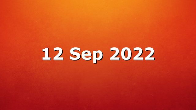 12 Sep 2022