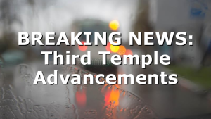 BREAKING NEWS: Third Temple Advancements