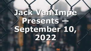 Jack Van Impe Presents — September 10, 2022
