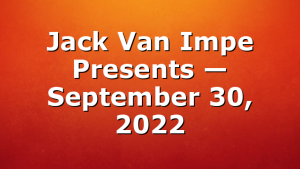 Jack Van Impe Presents — September 30, 2022