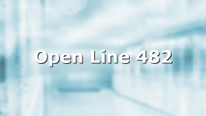 Open Line 482