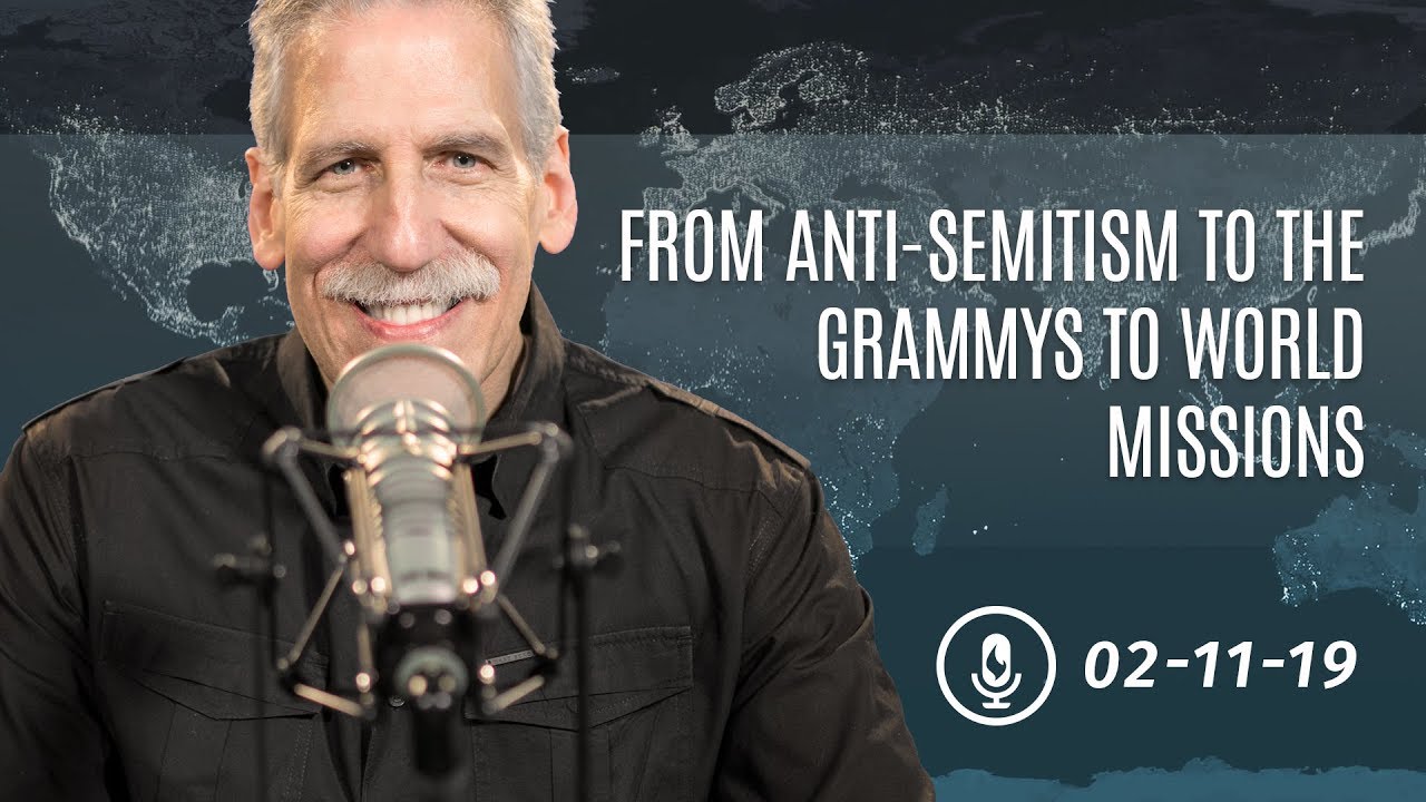 From Anti-Semitism to the Grammys to World Missions