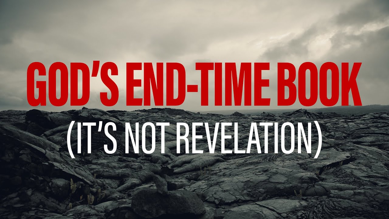 God’s End-Time Book to the Church [It’s Not Revelation]