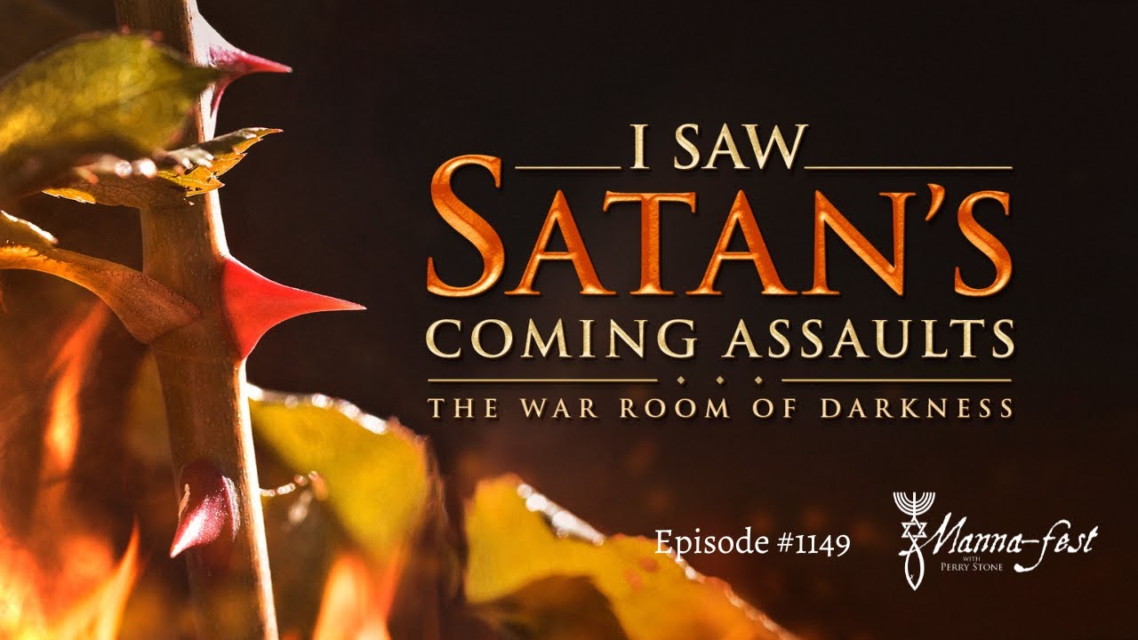 I Saw Satan’s Coming Assaults-The War Room of Darkness | Episode #1149 | Perry Stone