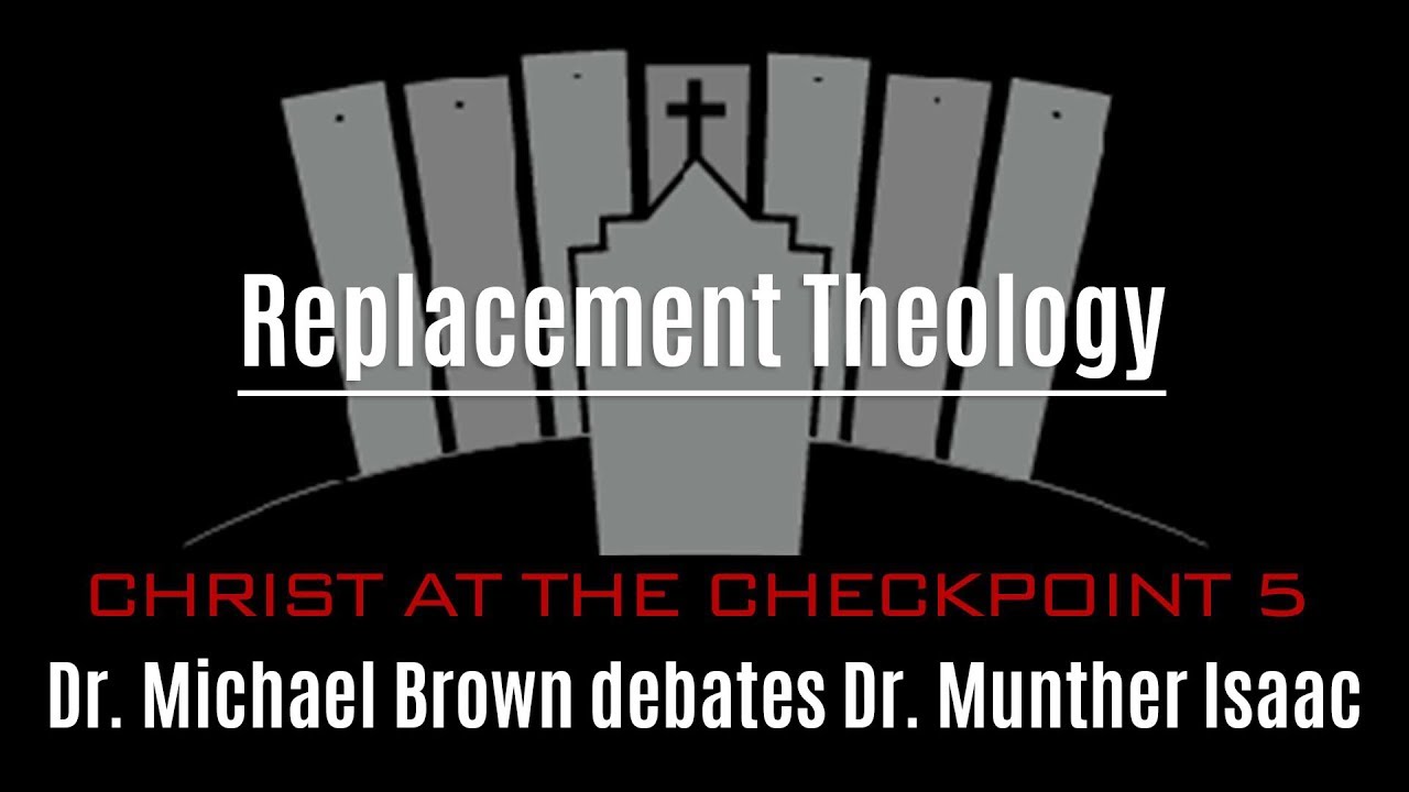 Replacement Theology: Dr. Michael Brown Debates Dr. Munther Isaac