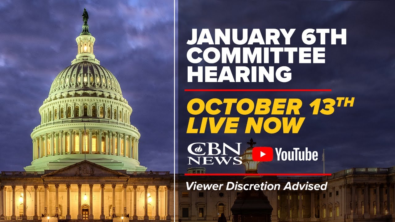 Watch LIVE: January 6th Committee Hearing | October 13th – LIVE NOW