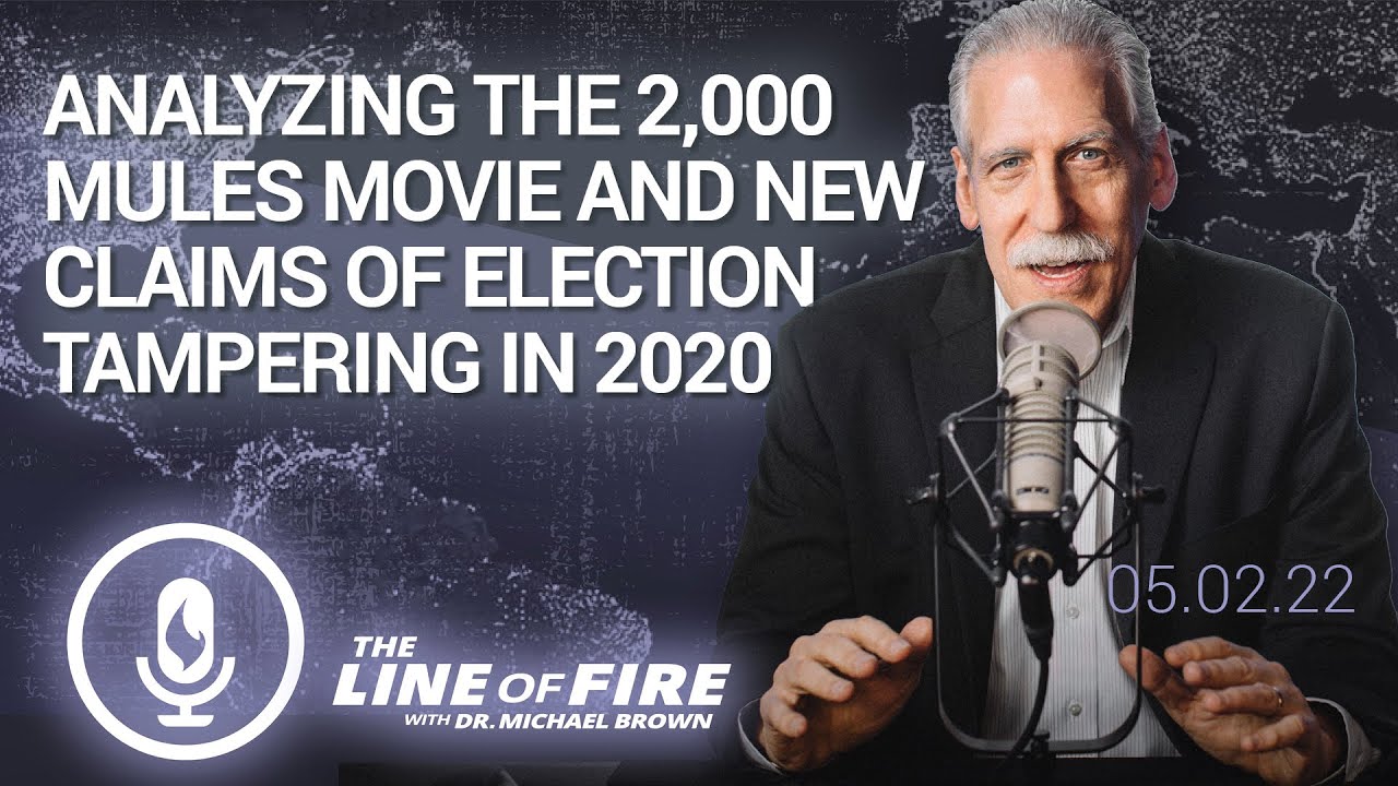 Analyzing the 2,000 Mules Movie and New Claims of Major Election Tampering in 2020