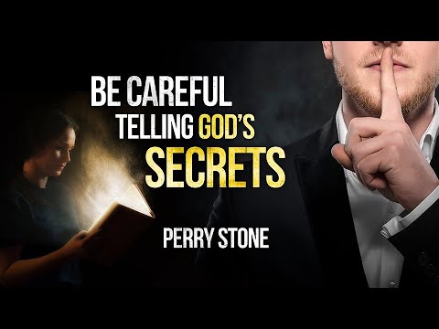 Be Careful Telling God’s Secrets | Perry Stone