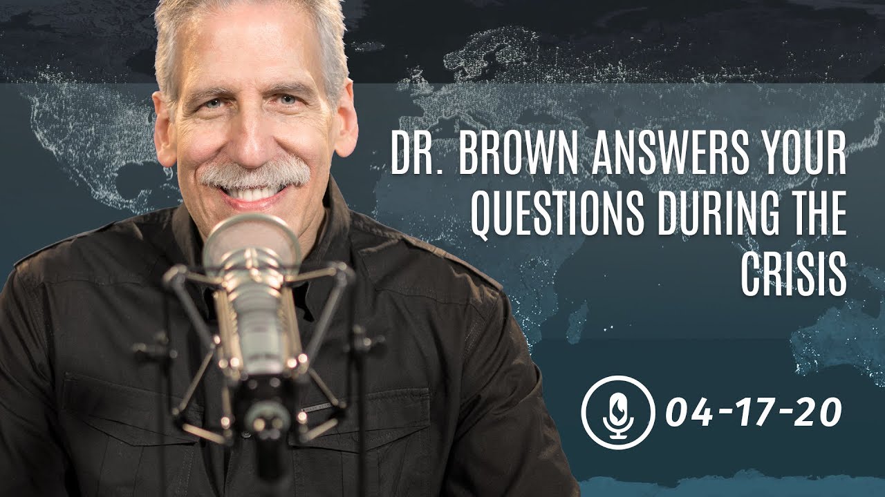 Dr. Brown Answers Your Questions During the Crisis