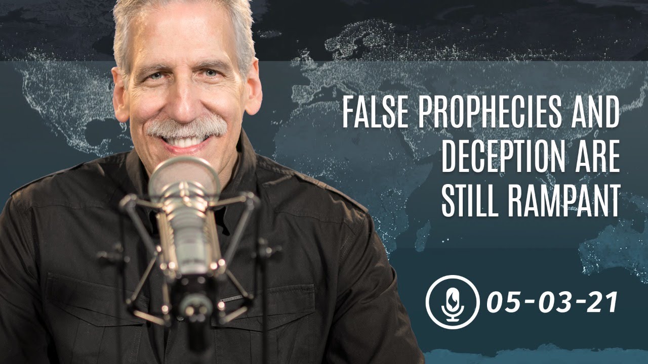 False Prophecies and Deception Are Still Rampant