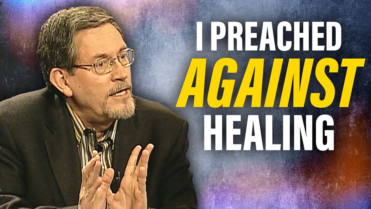 I Preached AGAINST Healing. THIS Changed My Mind.