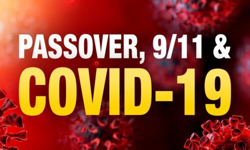 Passover, 9/11 & COVID-19: End Time Dress Rehearsals?